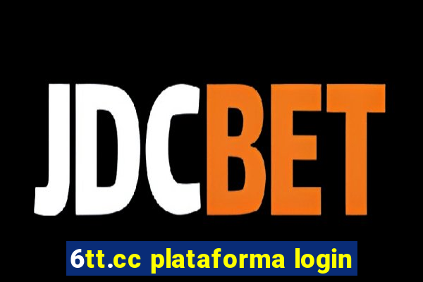 6tt.cc plataforma login